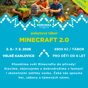 MINECRAFT 2.0 - Velké Karlovice (2. TURNUS)